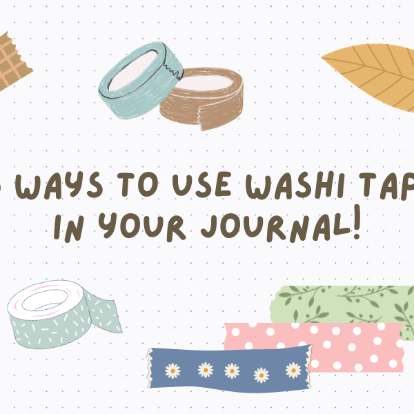 15 Washi Tape Ideas for your Journal!