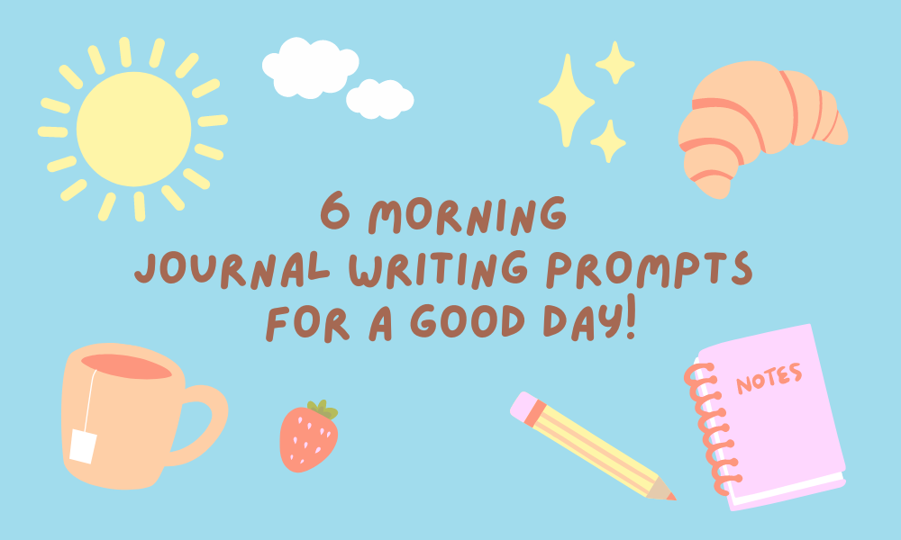 6 Morning Journal Writing Prompts for a Good Day | WashiGang Blog