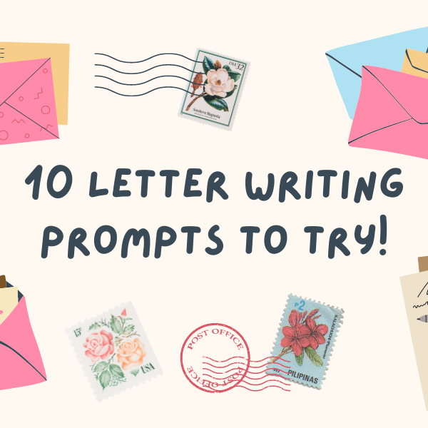 10 Letter Writing Prompts to Try!