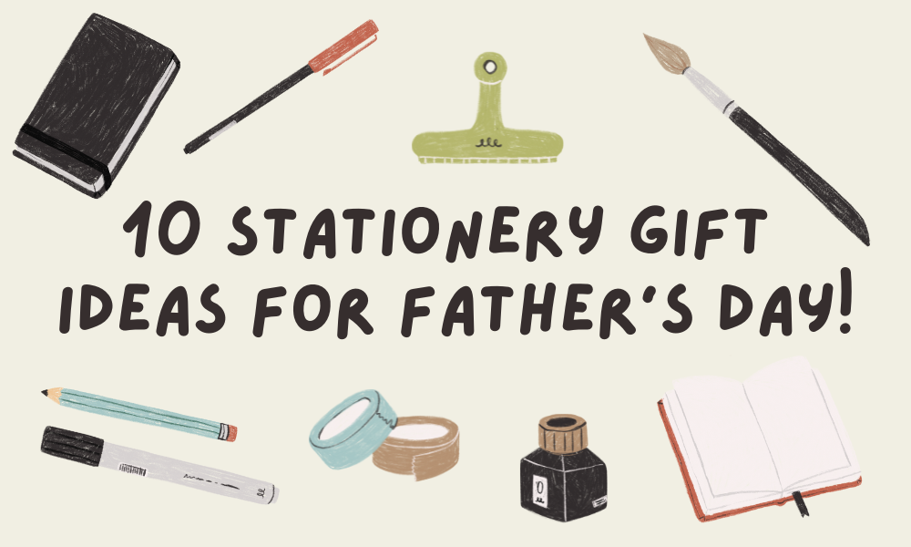 10 Stationery Gift Ideas for Father's Day