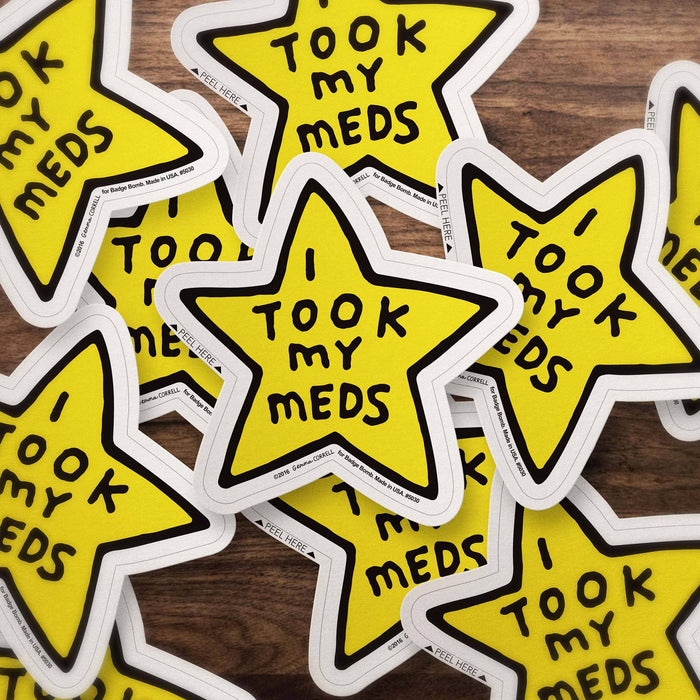Gemma Correll - I Took My Meds Vinyl Sticker