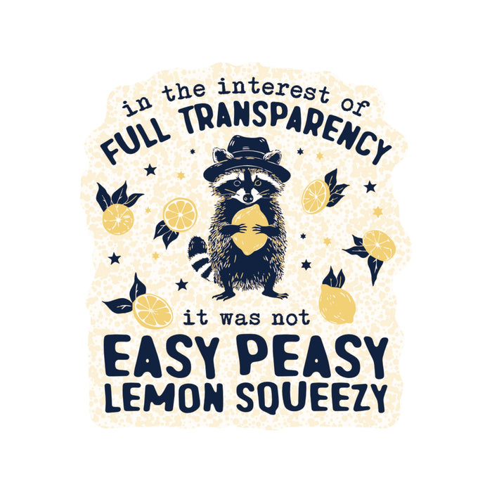Easy Peasy Lemon Squeezy Vinyl Sticker
