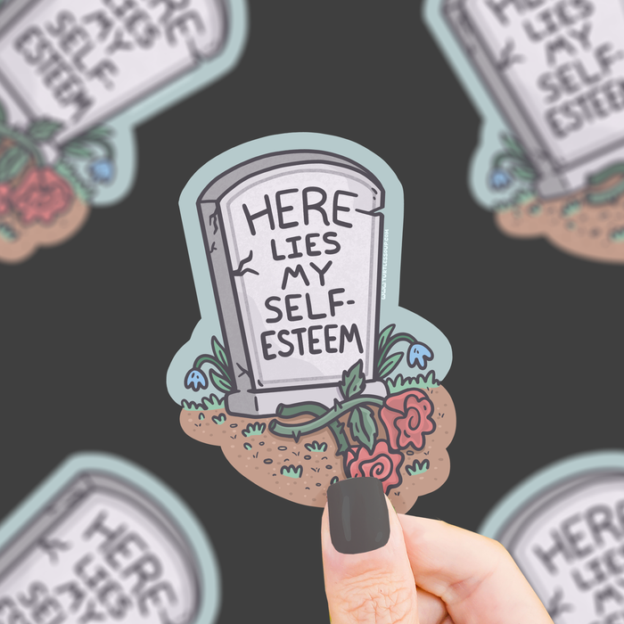 Here Lies My Self-Esteem Vinyl Sticker
