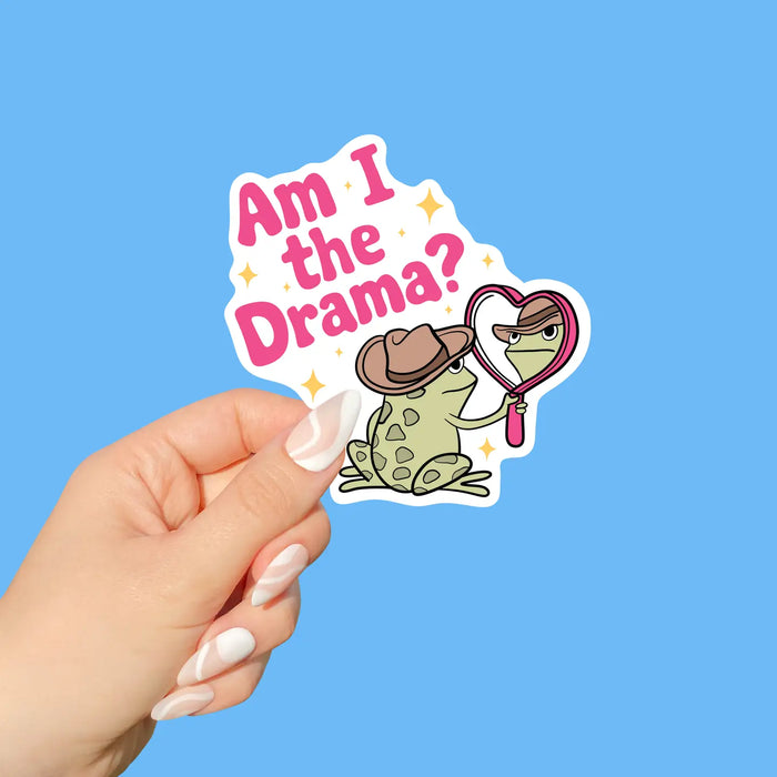 Am I The Drama? Vinyl Sticker