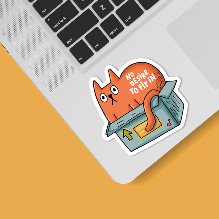 No Desire to Fit In Vinyl Sticker