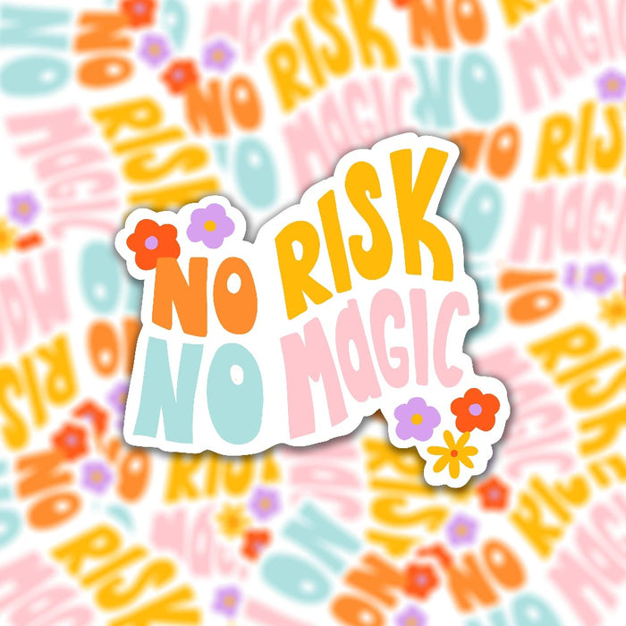 Mini Gloss Vinyl Sticker - No Risk No Magic