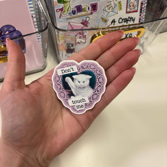 Don't Touch Me Die Cut Sticker
