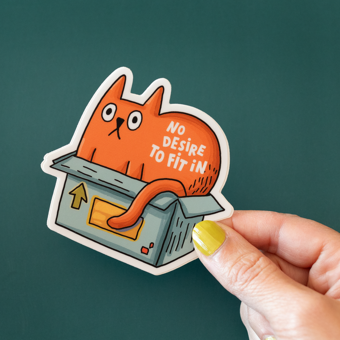 No Desire to Fit In Vinyl Sticker
