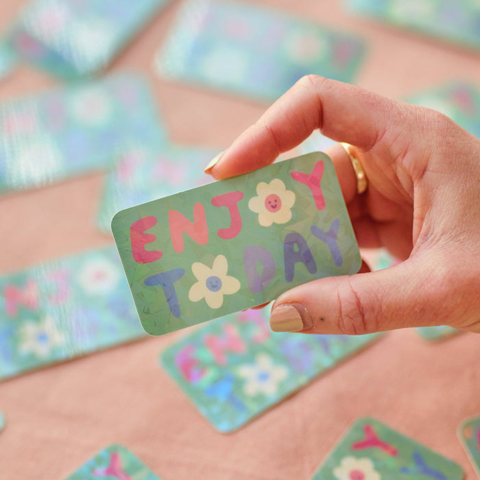 Enjoy Today Holographic Sticker
