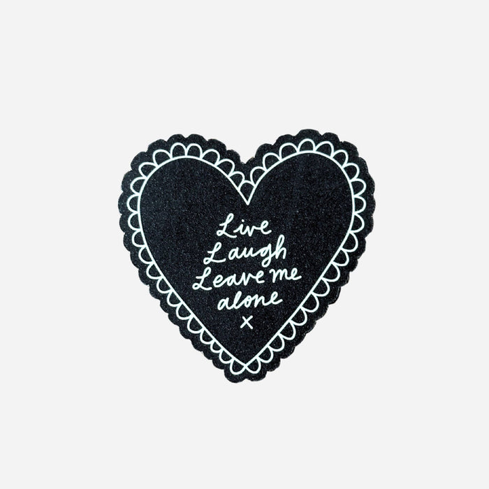 Live, Laugh, Leave Me Alone Vinyl Sticker