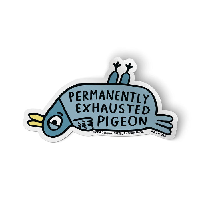 Exhausted Pigeon Vinyl Sticker