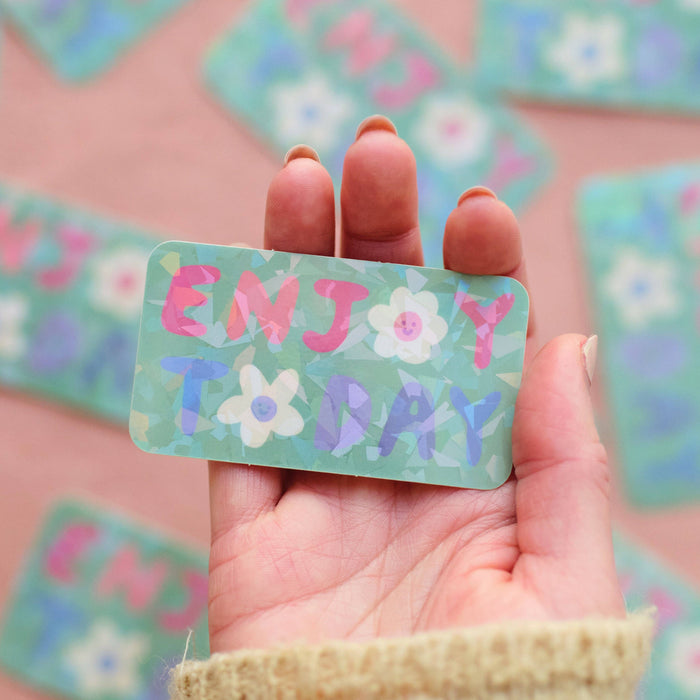 Enjoy Today Holographic Sticker