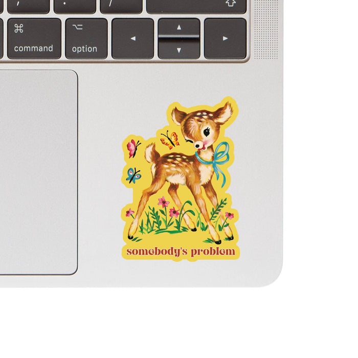 Somebody's Problem Vinyl Sticker