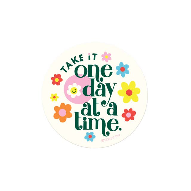 Take it One Day at a Time Vinyl Sticker