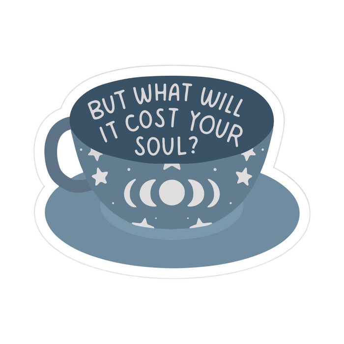 But What Will It Cost Your Soul Vinyl Sticker