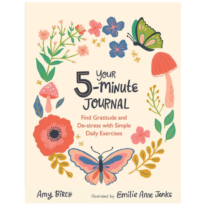 Your 5-Minute Journal - Find Gratitude and De-stress with Simple Daily Exercises