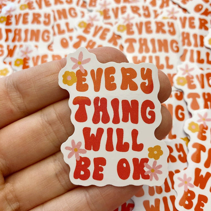 Mini Gloss Vinyl Sticker - Everything Will Be OK